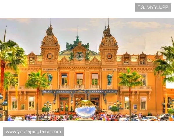 摩纳哥娱乐：奢华赌场体验与世界顶级娱乐盛宴的完美结合